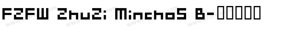 FZFW ZhuZi MinchoS B字体转换
